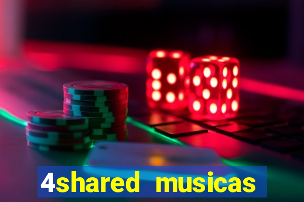 4shared musicas para baixar